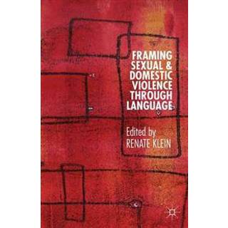 Framing Sexual and Domestic Violence through Language