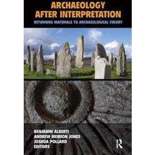 Archaeology After Interpretation