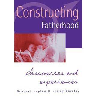Constructing Fatherhood