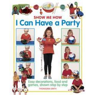 Show Me How: I can Have a Party