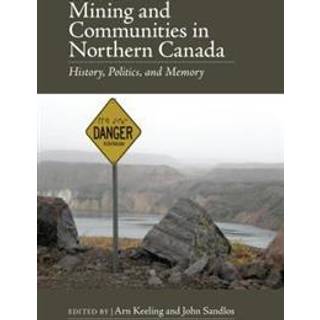 Mining and Communities in Northern Canada
