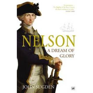 Nelson: A Dream of Glory