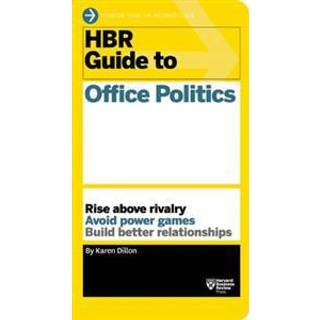 HBR Guide to Office Politics (HBR Guide Series)