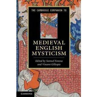 The Cambridge Companion to Medieval English Mysticism
