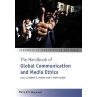 The Handbook of Global Communication and Media Ethics, 2 Volume Set