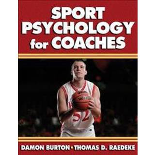 Sport Psychology for Coaches