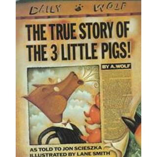 The True Story of the 3 Little Pigs