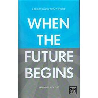 When the Future Begins