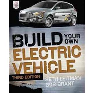 Build Your Own Electric Vehicle, Third Edition
