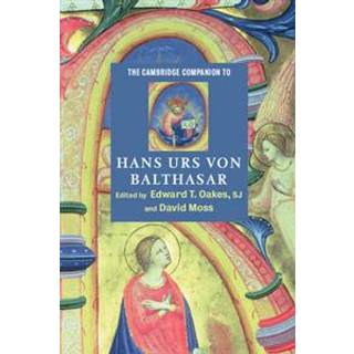 The Cambridge Companion to Hans Urs von Balthasar