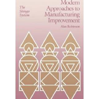 Modern Approaches to Manufacturing Improvement