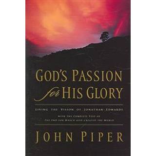 God's Passion for His Glory