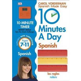 10 Minutes A Day Spanish, Ages 7-11 (Key Stage 2)