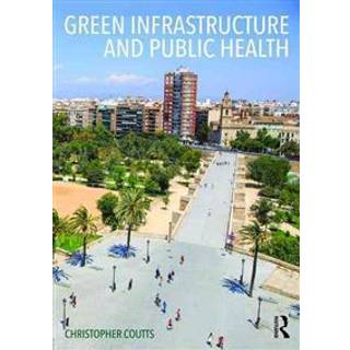 Green Infrastructure and Public Health