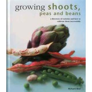 Growing Shoots, Peas and Beans