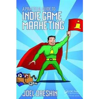 A Practical Guide to Indie Game Marketing