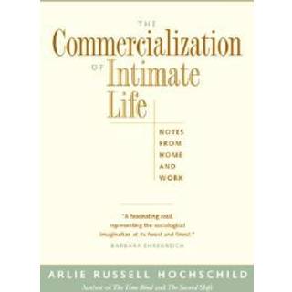 The Commercialization of Intimate Life