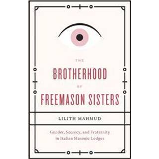 The Brotherhood of Freemason Sisters