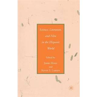 Science, Literature, and Film in the Hispanic World