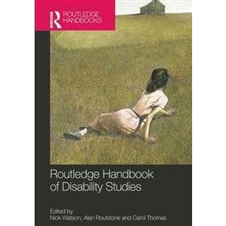 Routledge Handbook of Disability Studies