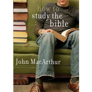 How To Study The Bible