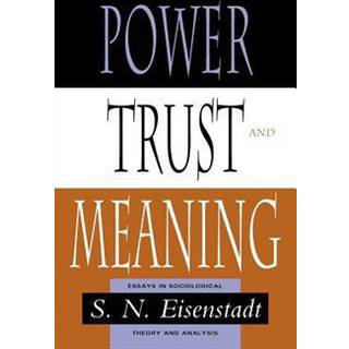 Power, Trust, and Meaning