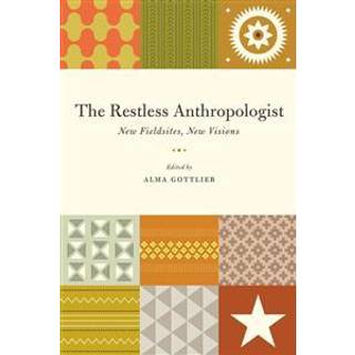 The Restless Anthropologist