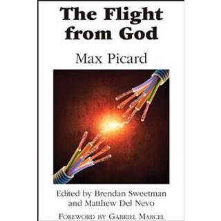 The Flight from God