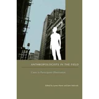 Anthropologists in the Field