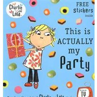 Charlie and Lola: This is Actually My Party