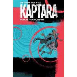 Kaptara Volume 1: Fear Not, Tiny Alien
