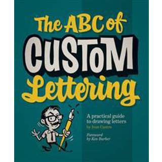 The ABC of Custom Lettering