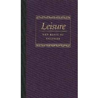 Leisure the Basis of Culture