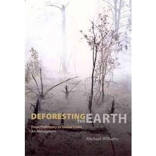 Deforesting the Earth