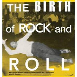 The Birth of Rock and Roll