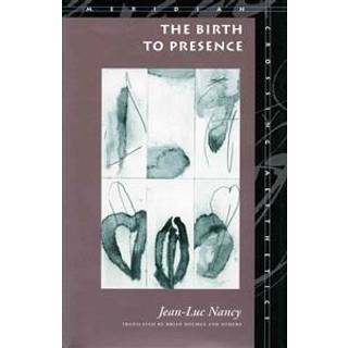 The Birth to Presence