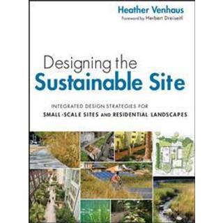 Designing the Sustainable Site