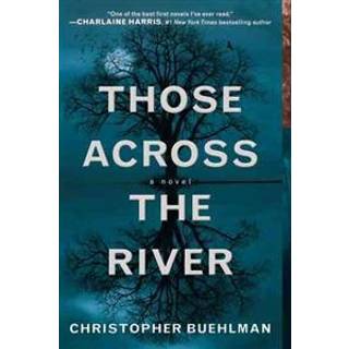 Those Across the River