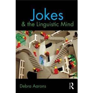 Jokes and the Linguistic Mind