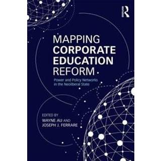 Mapping Corporate Education Reform
