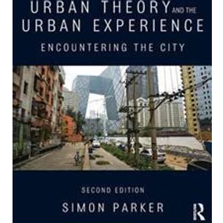 Urban Theory and the Urban Experience
