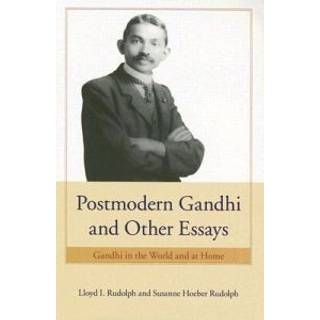 Postmodern Gandhi and Other Essays