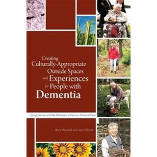 Creating Culturally Appropriate Outside Spaces and Experiences for People with Dementia