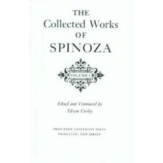 The Collected Works of Spinoza, Volume I