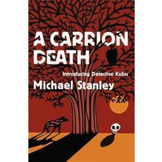 A Carrion Death (Detective Kubu Book 1)