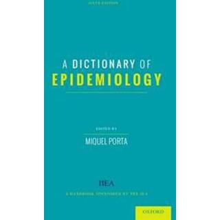 A Dictionary of Epidemiology