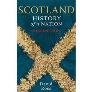 Scotland: History of a Nation