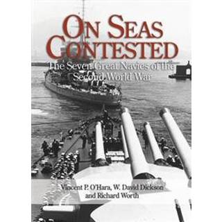 Vincent O'Hara - On Seas Contested: The Seven Great Navies ...