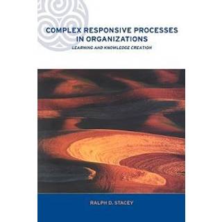 Complex Responsive Processes in Organizations