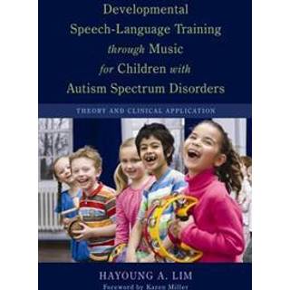 Developmental Speech-Language Training through Music for Children with Autism Spectrum Disorders